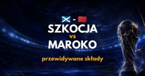 Szkocja - Maroko: przewidywane składy (20.06)