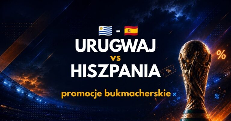 Urugwaj – Hiszpania: promocje i bonusy (27.06)
