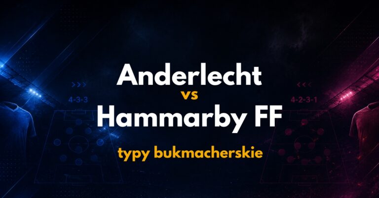 Anderlecht – Hammarby FF: typy, kursy i analiza (30.07.26)