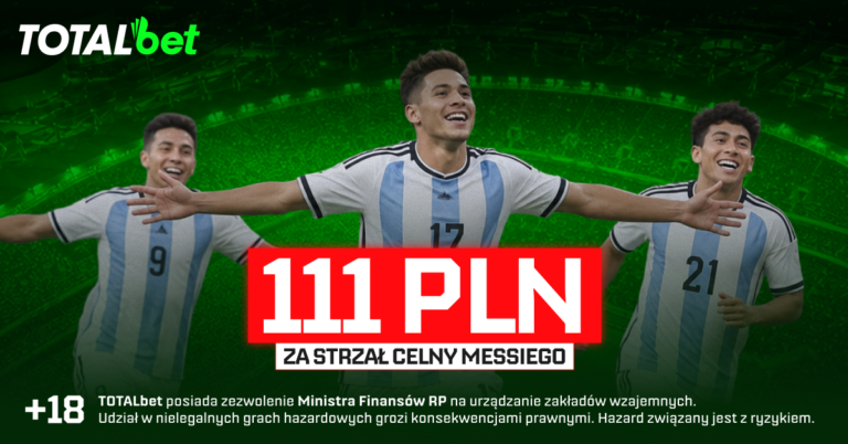 Anglia – Argentyna: 111 zł za celny Messiego w Totalbet (15.07)