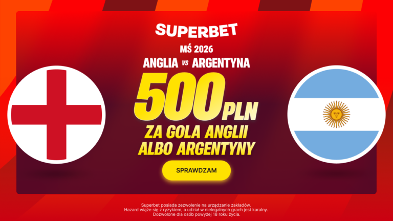 Anglia – Argentyna: 500 zł w Superbet za gola (15.07)