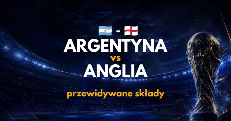 Anglia – Argentyna: przewidywane składy (15.07.26)