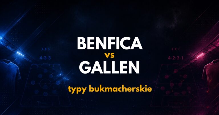 Benfica – FC ST. Gallen: typy, kursy i analiza (30.07.26)