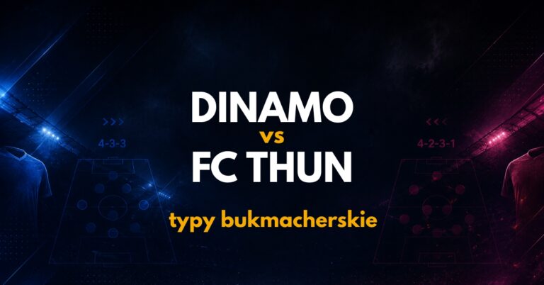 Dinamo Zagrzeb – FC Thun: typy, kursy i analiza (28.07.26)