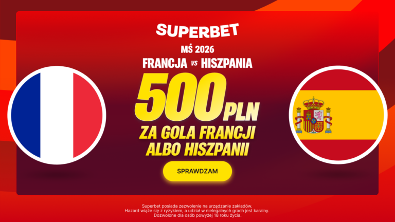 Francja – Hiszpania: 500 zł w Superbet za gola (14.07)
