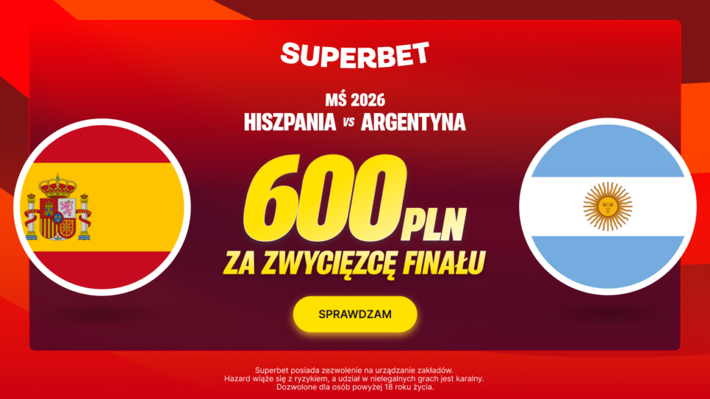 Hiszpania - Argentyna 600 zł w Superbet (19.07)
