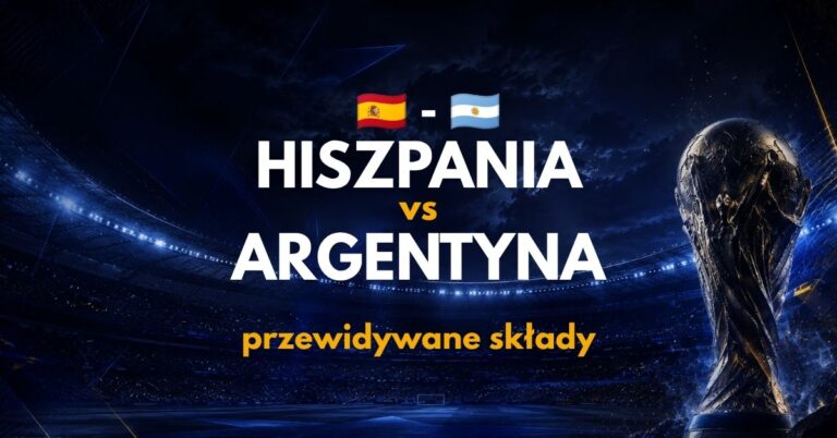 Hiszpania – Argentyna: przewidywane składy (19.07) | Gdzie obstawiać?
