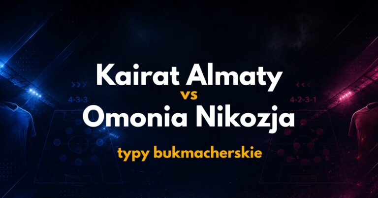 Kairat Almaty – Omonia Nicosia: typy, kursy i analiza (29.07.26)