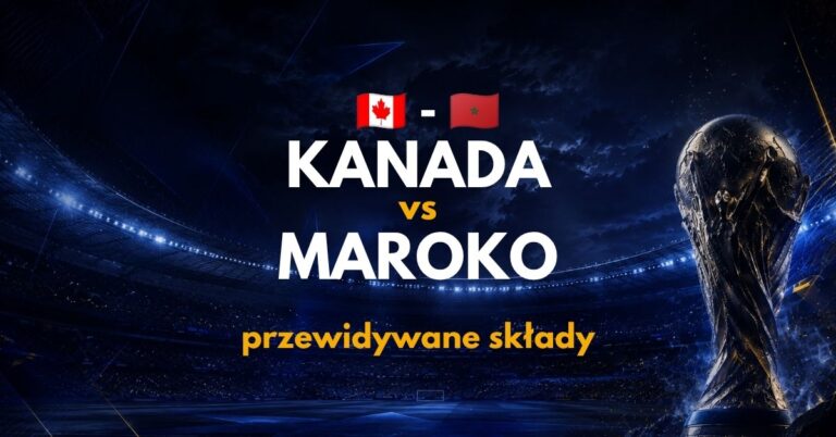 Kanada – Maroko: przewidywane składy (04.07)