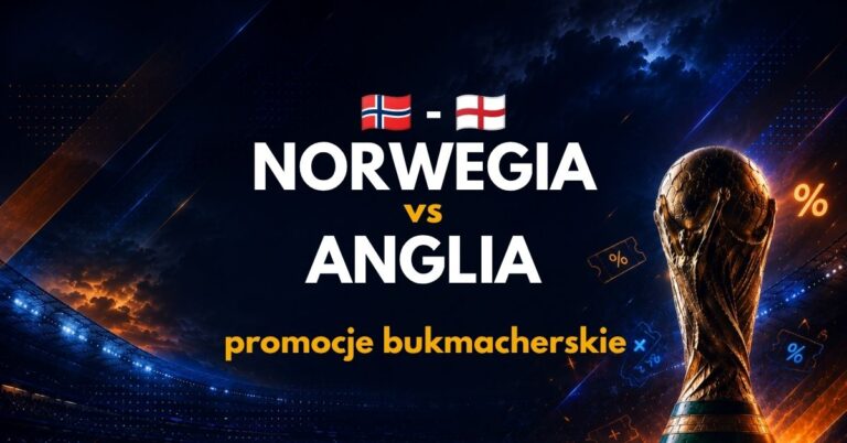 Norwegia – Anglia: promocje i bonusy (12.07) | Odbierz 2250 PLN