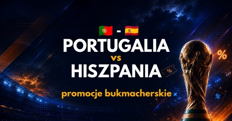 Hiszpania – Portugalia: promocje i bonusy (06.07)