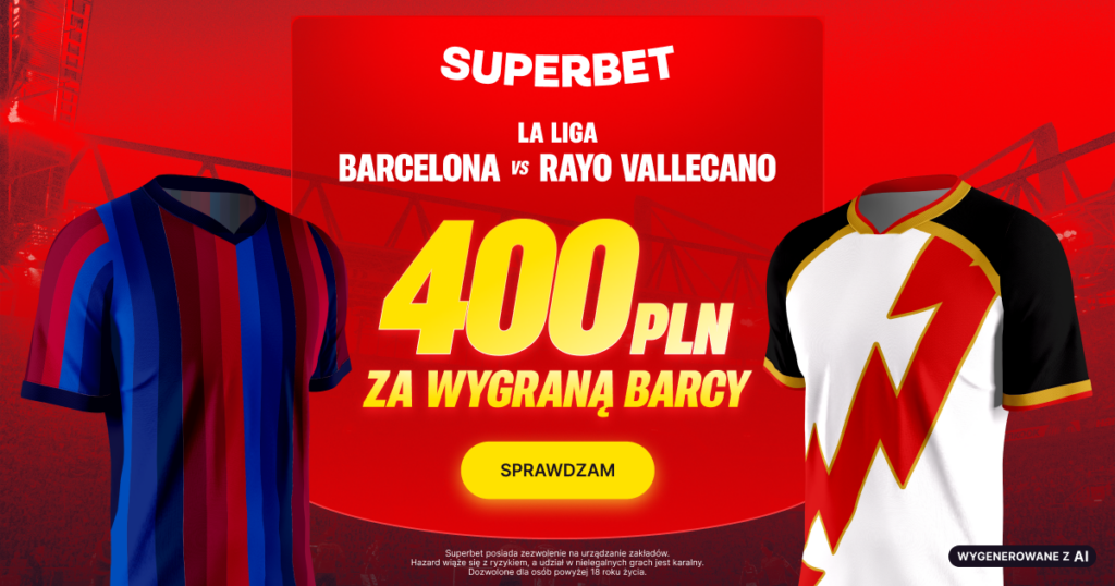 Barcelona - Rayo Vallecano: promocja Superbet 400 zł