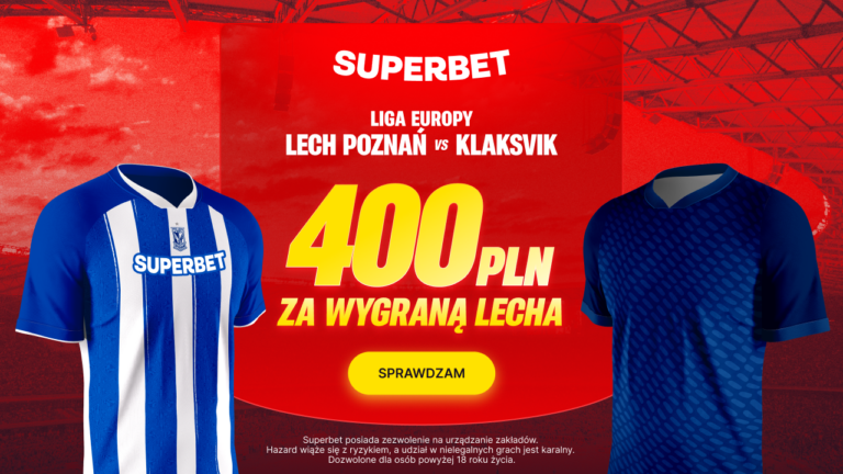 Lech – Klaksik: promocja Superbet 400 zł (06.08.26)