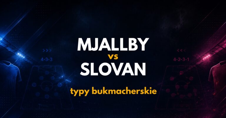 Mjallby AIF – Slovan Bratysława: typy, kursy i analiza (04.08.26)