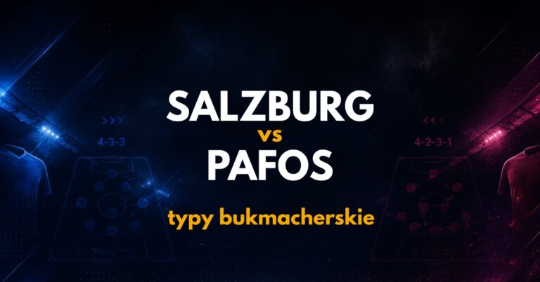 Salzburg – Pafos: typy, kursy i analiza (06.08.26)