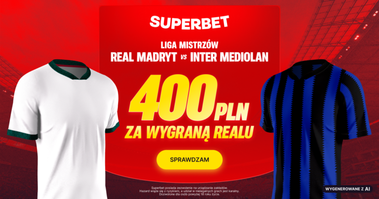 Real – Inter: promocja Superbet 400 zł (08.09.26)