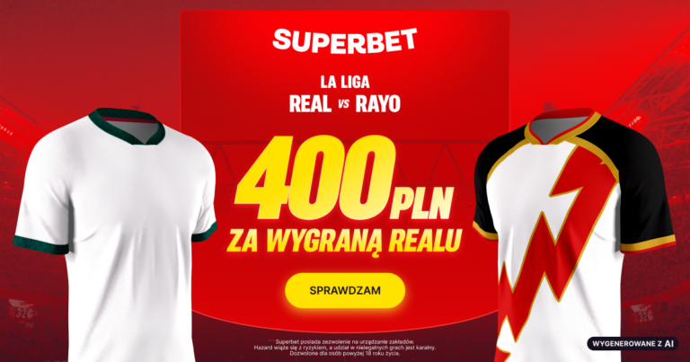 Real – Vallecano: promocja Superbet 400 zł (12.09.26)