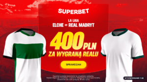 Elche - Real Madryt 400 zł w Superbet (15.09)