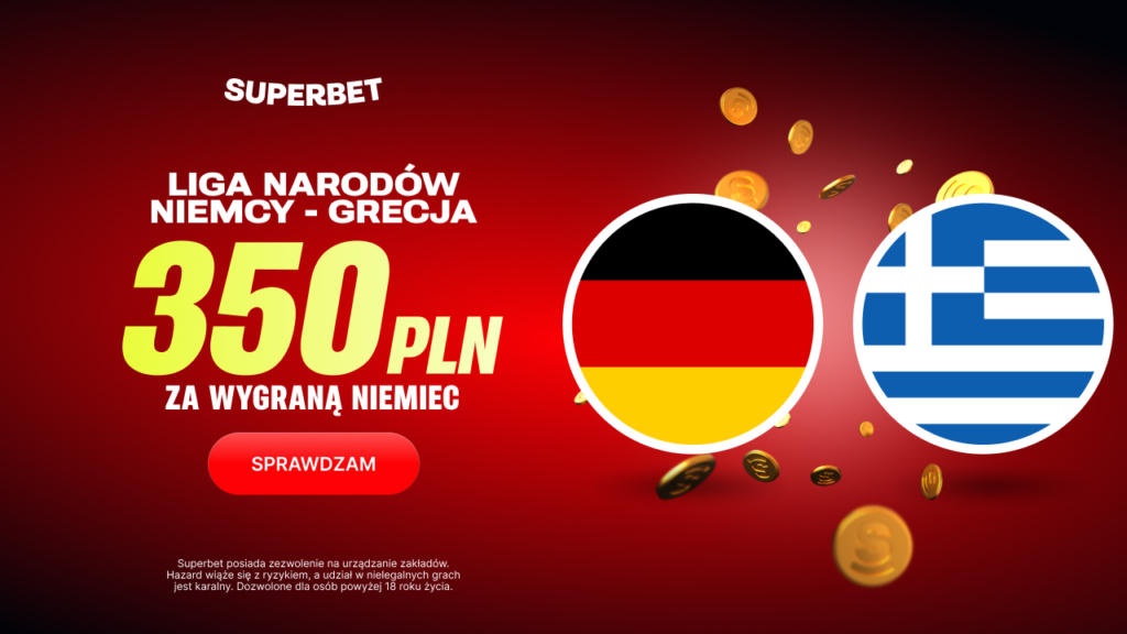 Niemcy - Grecja 350 zł w Superbet (27.09)