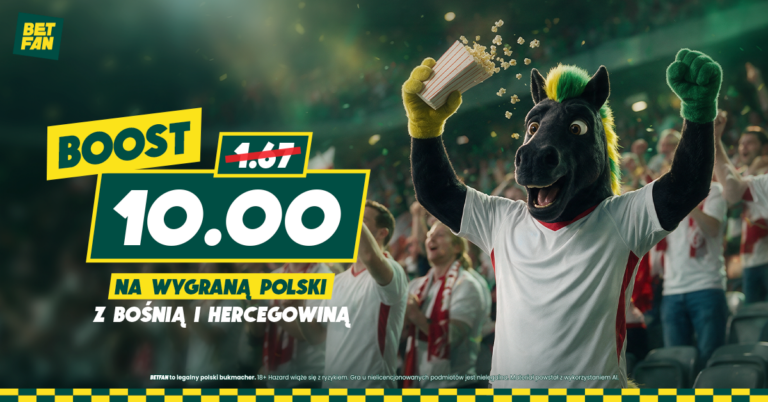 Kurs 10.00 na wygraną Polski z Bośnią od BETFAN