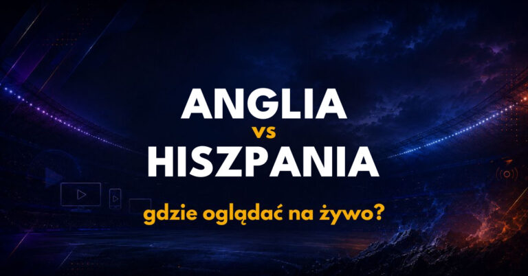 Anglia – Hiszpania: gdzie oglądać na żywo za darmo? (26.09.26)
