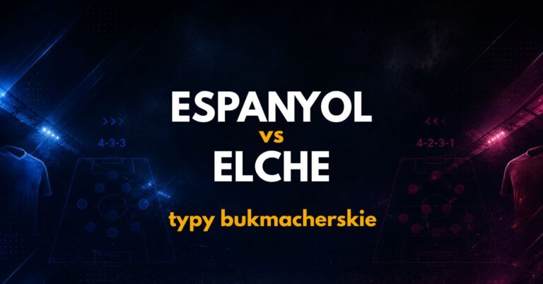 Espanyol – Elche: typy, kursy i analiza (18.09.26)