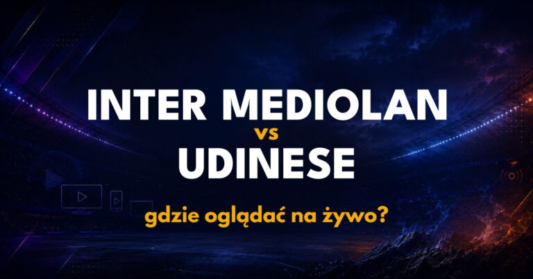 Inter – Udinese: gdzie oglądać na żywo za darmo? (14.09.26)