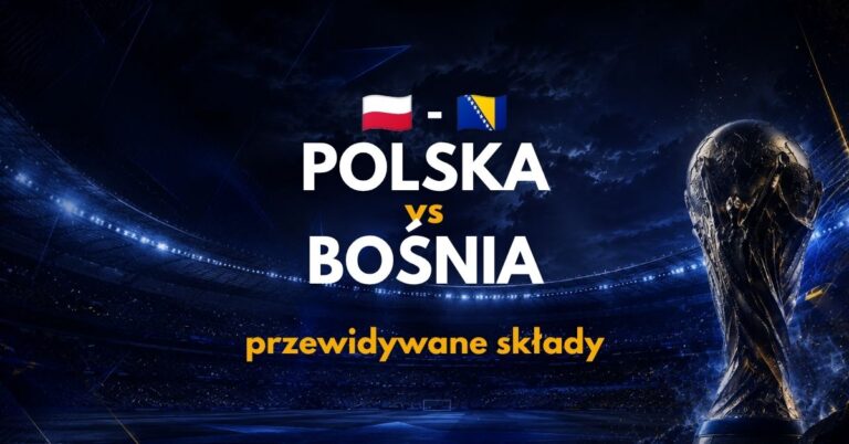 Polska – Bośnia: przewidywane składy (25.09) | Gdzie obstawiać?