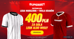 Legia - Wisła Kraków 400 zł od Superbet (11.10)