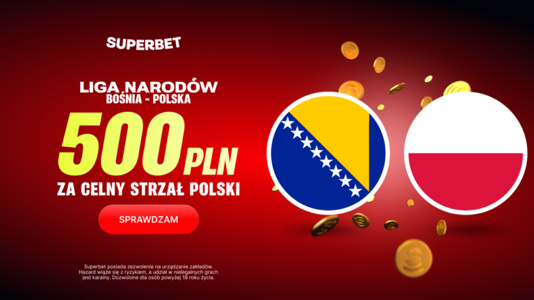 Bośnia – Polska: 500 zł w promocji Superbet za celny strzał (05.10)