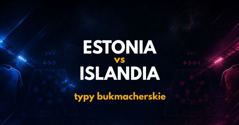 Estonia – Islandia: typy, kursy i analiza (06.10.26)