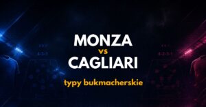 AC Monza – Cagliari Calcio: typy, kursy i analiza (19.10.26)
