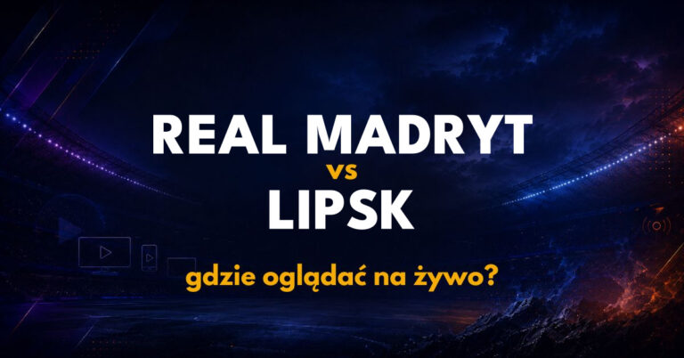 Real Madryt – RB Lipsk: gdzie oglądać na żywo za darmo? (21.10.26)